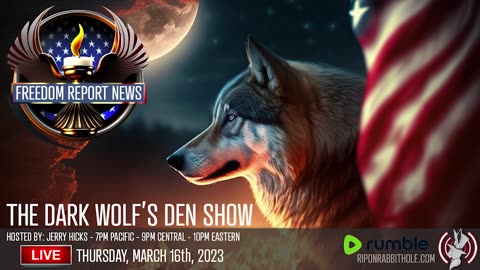 THE DARK WOLF’S DEN SHOW – FREEDOM REPORT NEWS