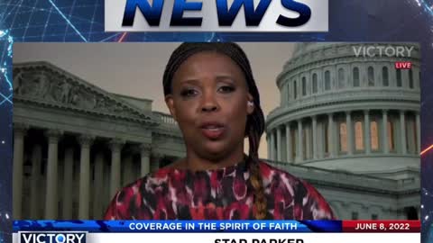 VICTORY News 6/8/22 - 4 p.m.CT: We Need a Revival in America! (Star Parker)