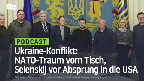 Ukraine-Konflikt: NATO-Traum vom Tisch, Selenskij vor Absprung in die USA