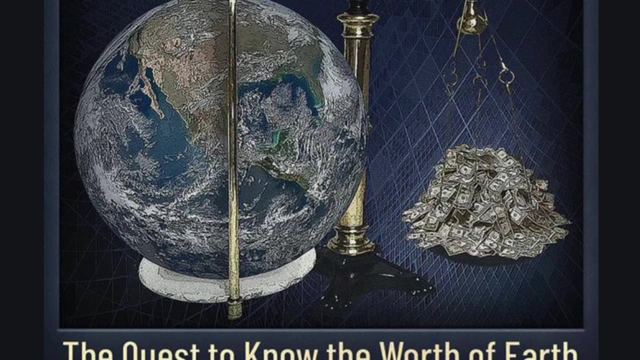 Counting Bounty: The Quest to Know the Worth of Earth