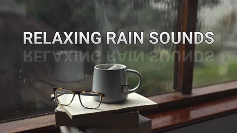 Relaxation Rain Sounds