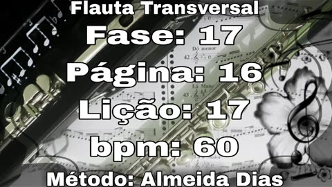 Fase: 17 Página: 16 Lição: 17 - Flauta [60 bpm]