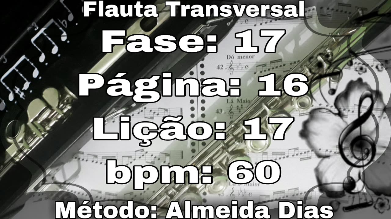 Fase: 17 Página: 16 Lição: 17 - Flauta [60 bpm]