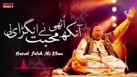 ANKH UTHI MOHABBAT NY ANGRAI LI -NUSRAT FATEH ALI KHAN