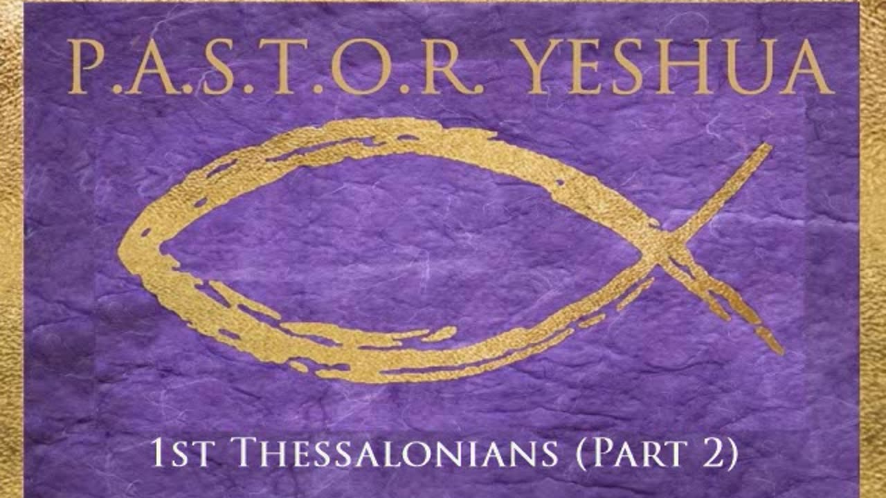 1st Thessalonians (Part 2)