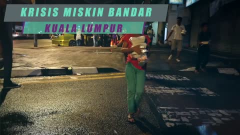 Krisis Miskin Bandar di Kuala Lumpur - Gelandangan 2