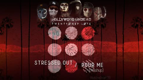 Twenty One Pilots ft. Hollywood Undead - Stressed Out [Mashup]