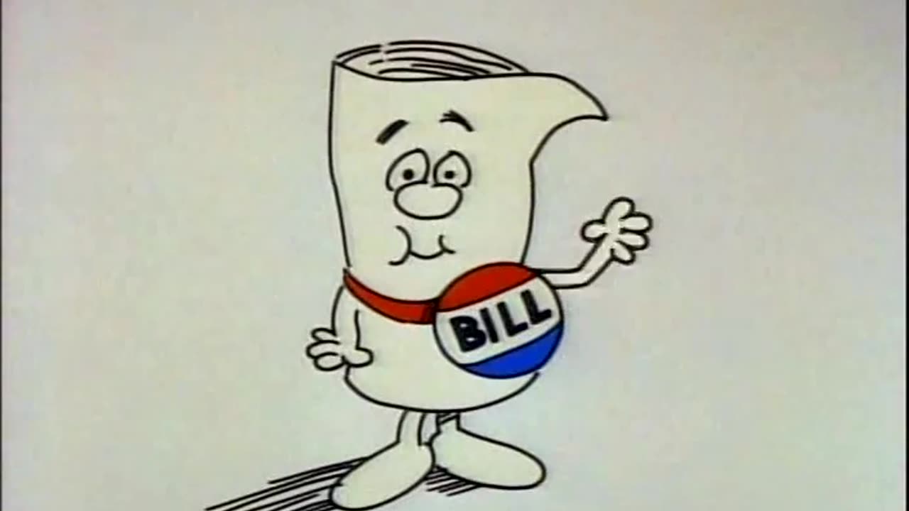 Schoolhouse Rock - "I'm Just a Bill"