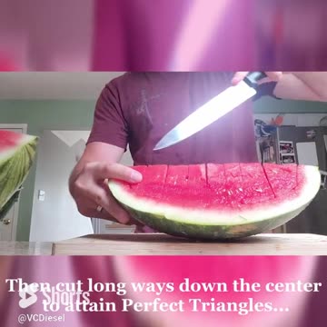 HOW TO CUT A WATERMELON TO PERFECTION