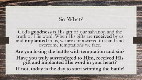 James 1 - God's Goodness vs. Our Temptation (8/13/2023)