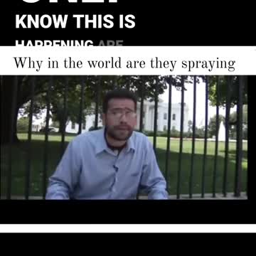 Why in the world are they spraying.