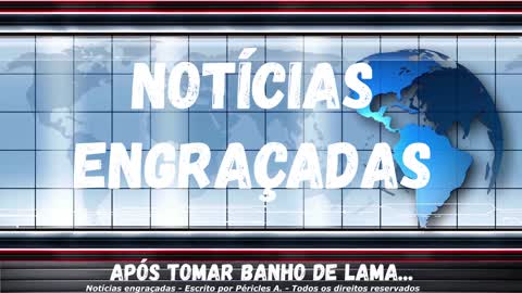 Notícias engraçadas: Após tomar banho de lama...