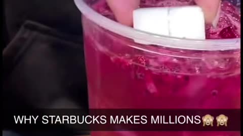 WHY STARBUCKS MAKES MILLIONS