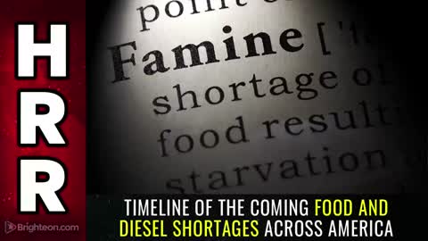 05-14-22 S.R. - Timeline of the Coming FOOD and DIESEL Shortages across America