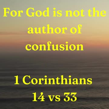 For God is not the author of confusion,