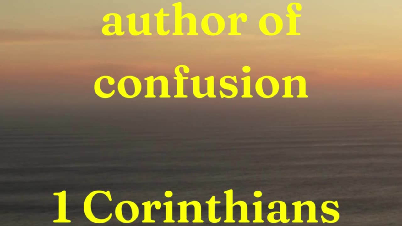 For God is not the author of confusion,