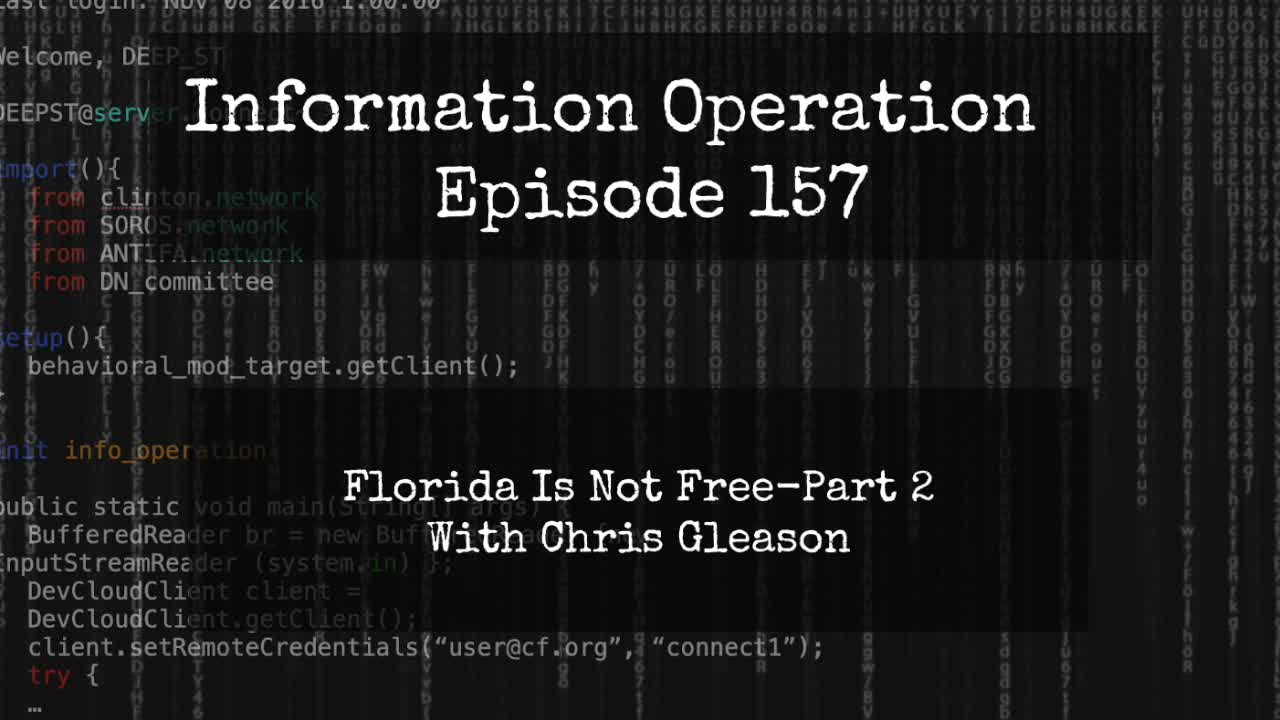 IO Episode 157 – FLORIDA IS NOT FREE PART 2 – Chris Gleason