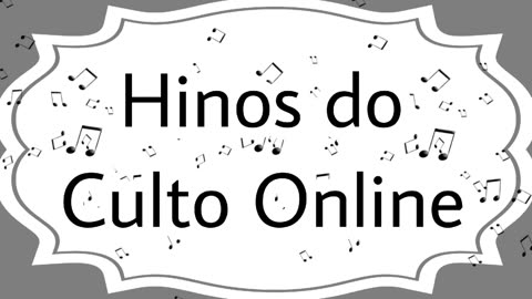 Hinos do culto online - Brasil 11/10/2023 15:00