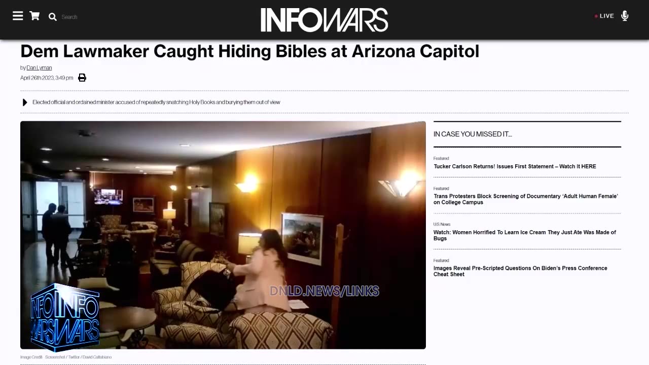 Alex Jones: Demonic Democrat Caught Hiding Bibles At Arizona Capitol - 4/27/23