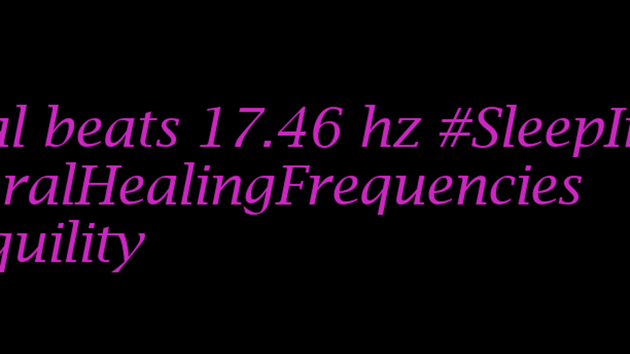 binaural_beats_17.46hz_BinauralHealing AudioSphereASMR LofiChill