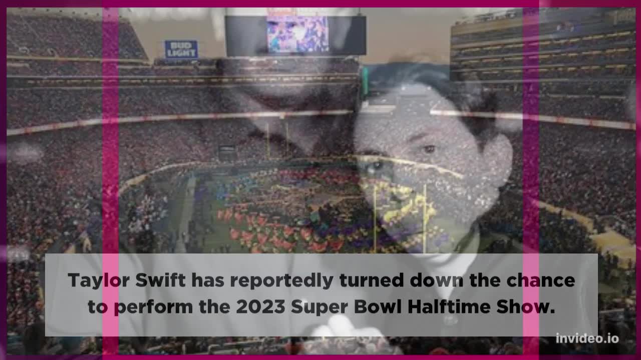 Taylor Swift reportedly turns down 2023 Super Bowl Halftime Show