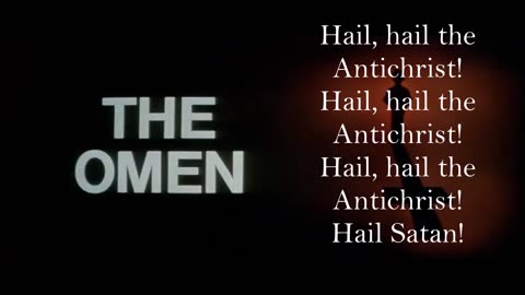 Have you ever wanted to know the lyrics to that Omen movie?