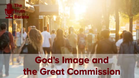 God's Image and the Great Commission