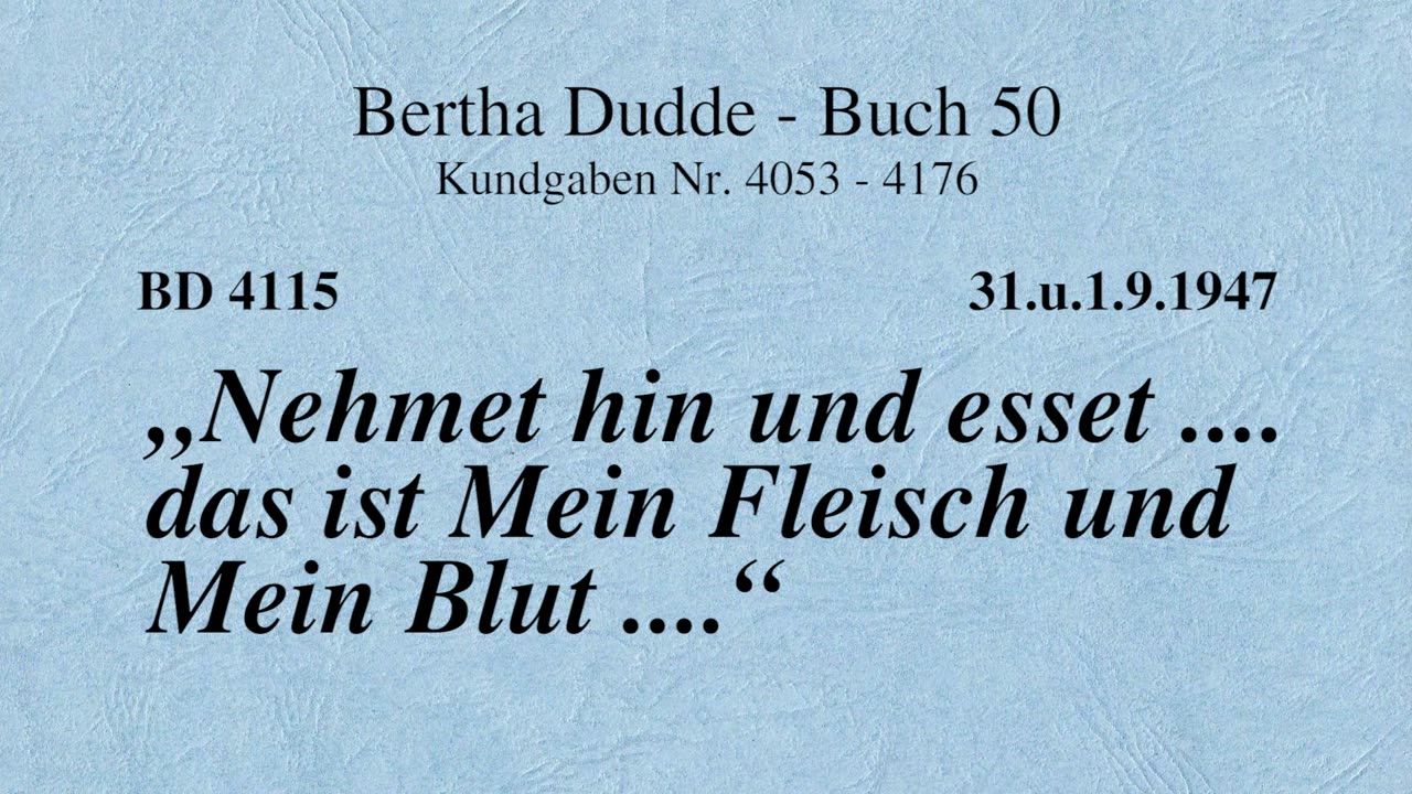 BD 4115 - "NEHMET HIN UND ESSET .... DAS IST MEIN FLEISCH UND MEIN BLUT ...."