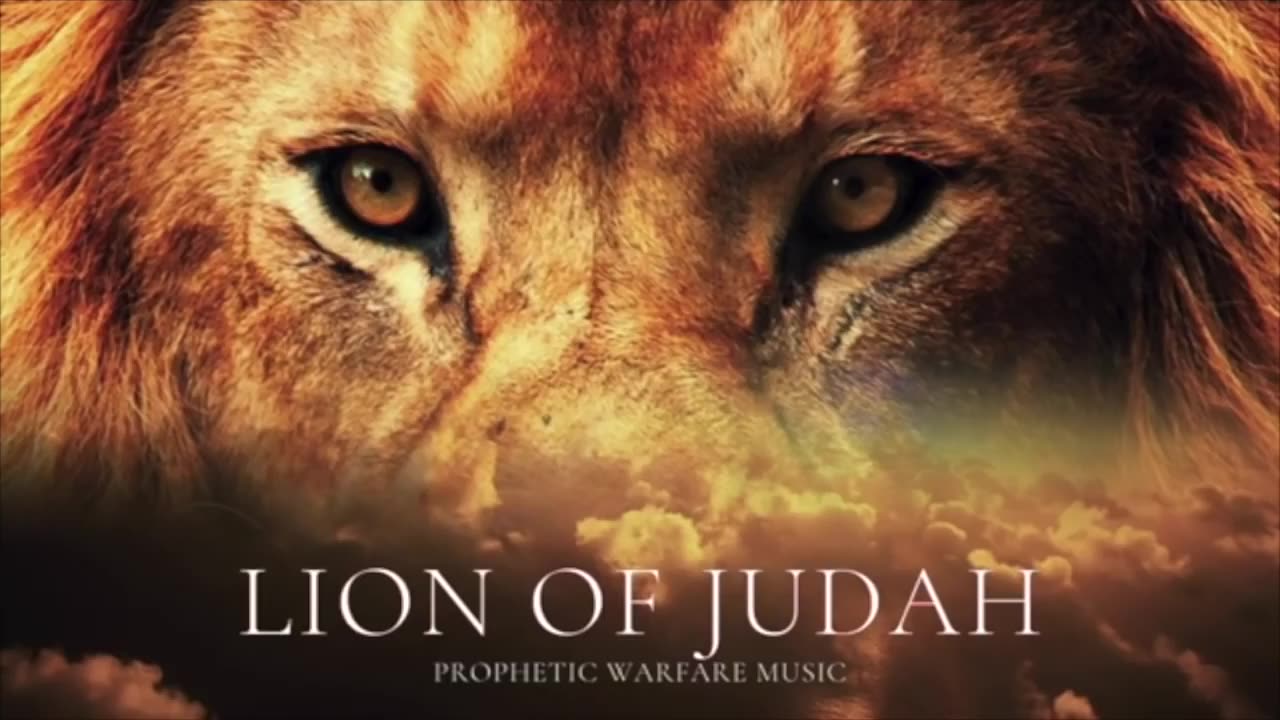 Lion Of Judah / 4 hour Warfare Music