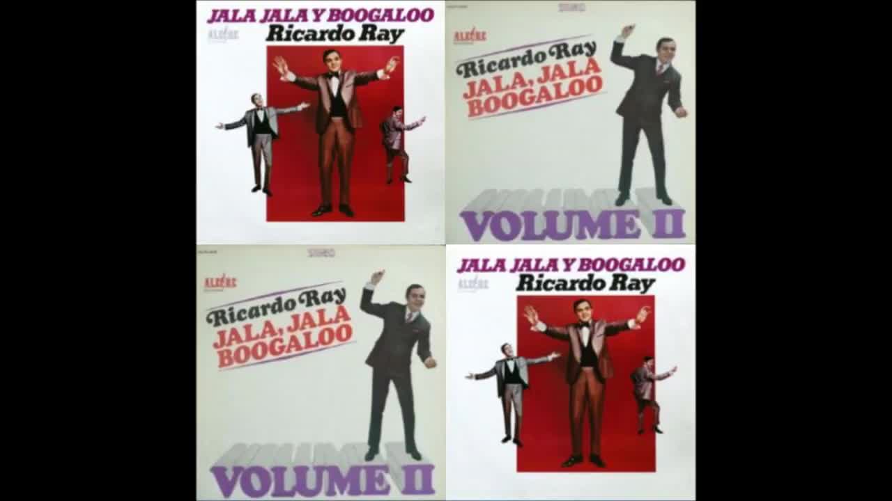 RICARDO RAY: Jala, Jala Y Boogaloo I & II. (Playlist)