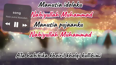 Lagu Nabi Putra Abdullah (Nabi idolaku)