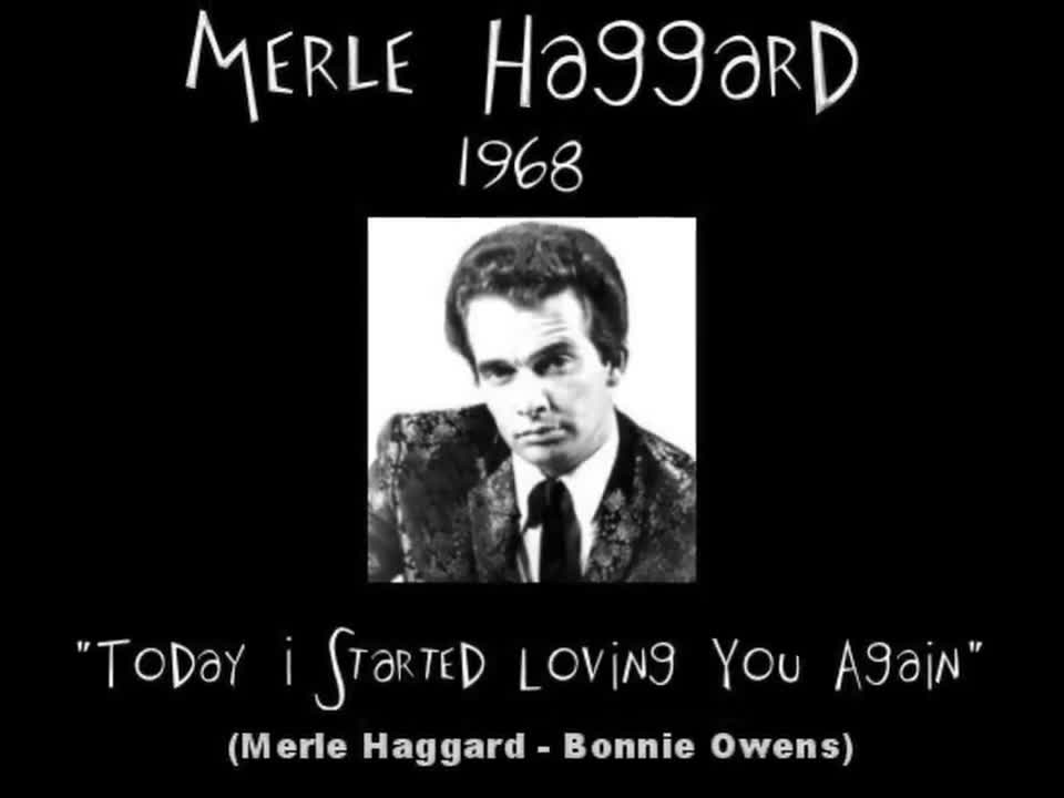 Merle Haggard ~ Today I Started Loving You Again