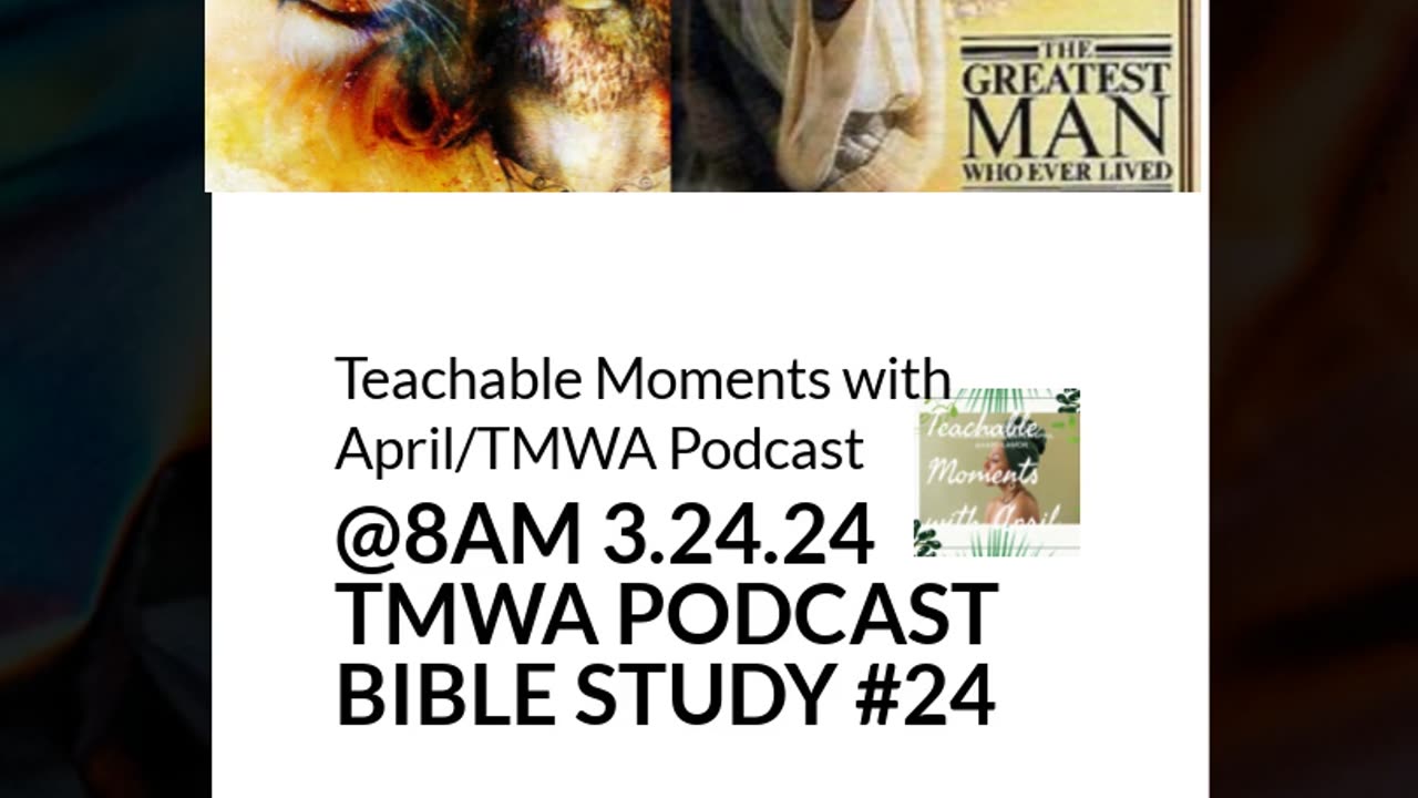 TMWA Podcast Bible Study #24