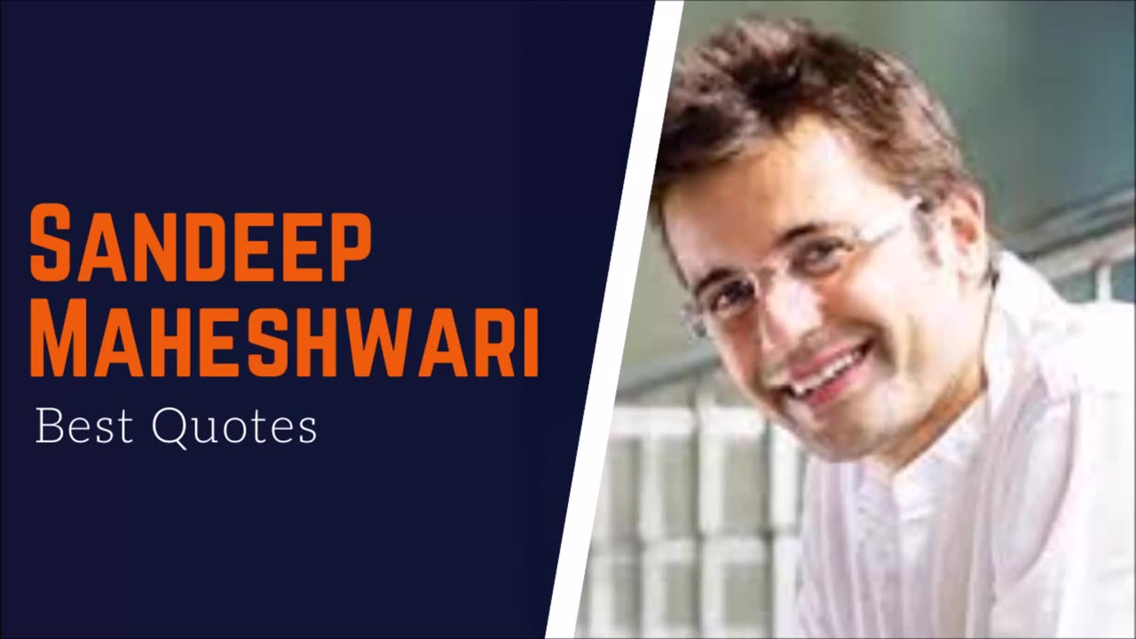 Words of Wisdom: The Best Quotes of Sandeep Maheshwari