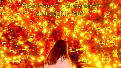 Matt deMille Movie Commentary #311: More Movie Commentaries