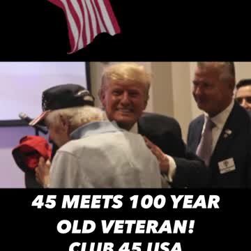 President Trump meets a 100 year old Veteran @ Club 45 USA