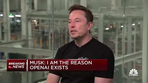 Elon Musk on Sam Altman and ChatGPT: I am the reason OpenAI exists