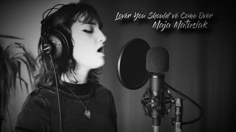 Lover, You Should've Come Over - Maja Matusiak (Pszezter Studio)