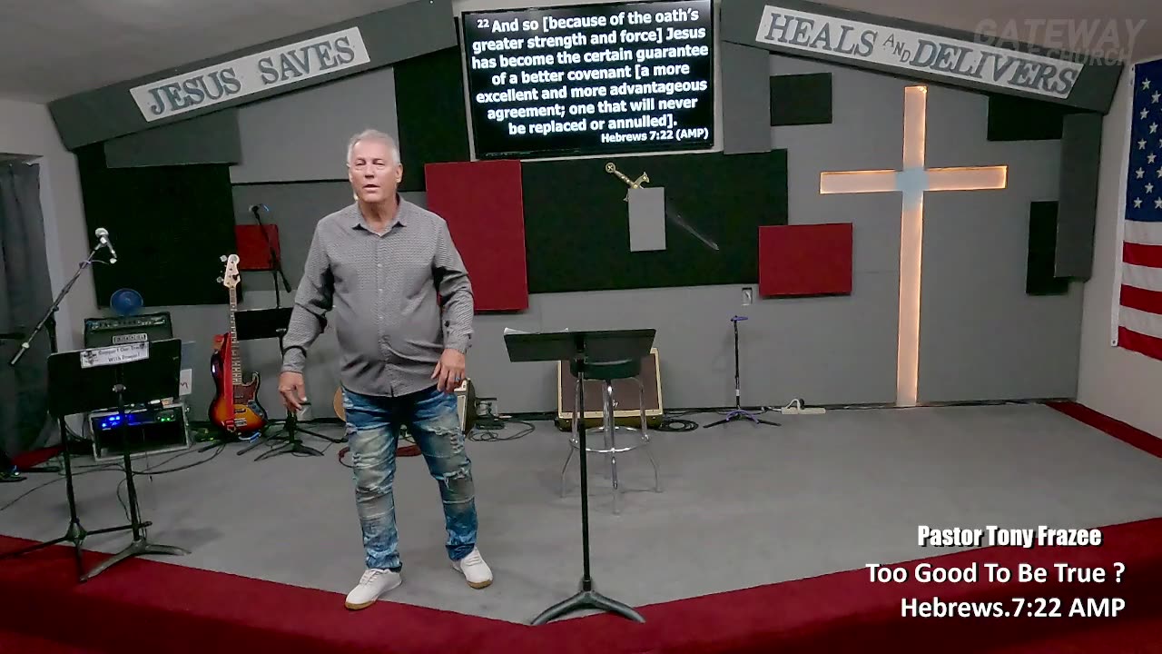 Too Good To Be True (Pastor Tony Frazee) Gateway Bible Church 9am 2023-04-16