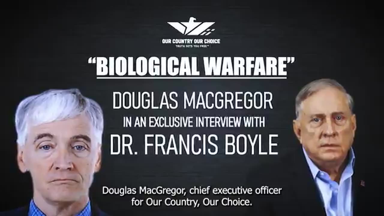 Is there a biological warfare going on? Find out with DougAMacgregor& Dr. Francis Boyle.