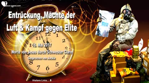 Egoistische Zeitnutzung, Entrückung, Mächte der Lüfte & Kampf gegen Elite ❤️ Liebesbrief von Jesus