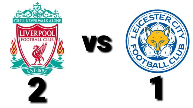 Liverpool F.C vs Leicester City F.C.