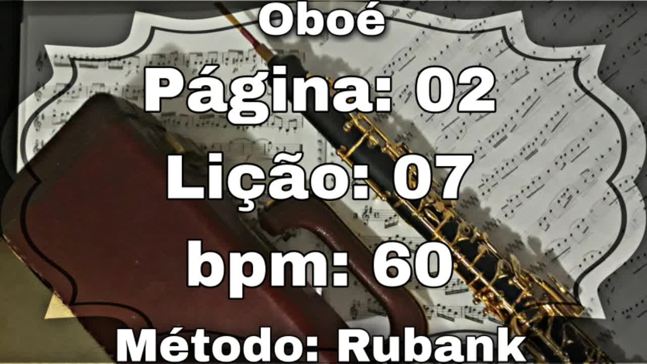 Página: 02 Lição: 07 - Oboé [60 bpm]