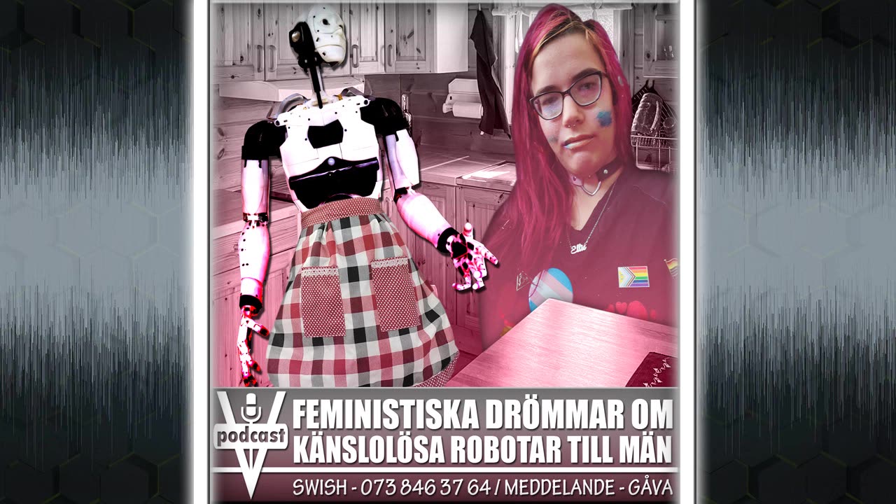 FEMINISTISKA DRÖMMAR OM KÄNSLOLÖSA ROBOTAR TILL MÄN