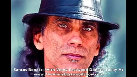Update from Santos Bonacci on the Vinny Eastwood Show