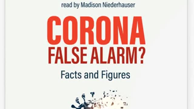 Corona False Alarm Facts and Figures [Audiobook]