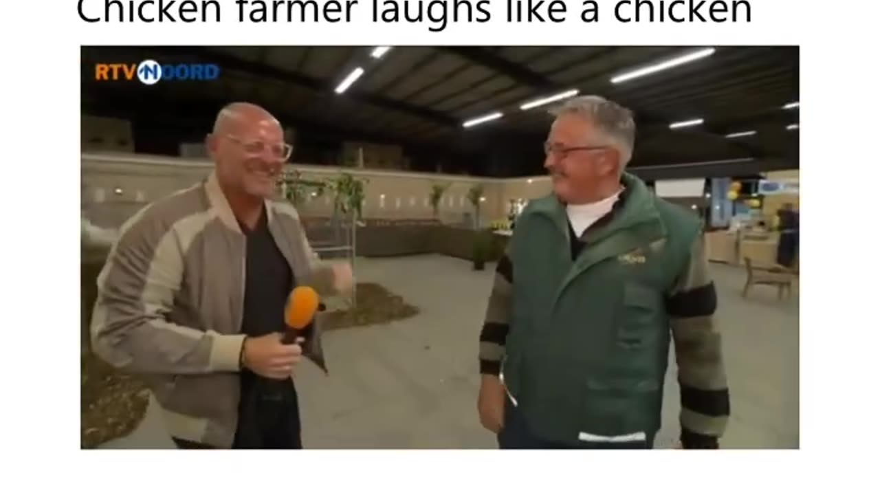 Chicken farmer laughs like a chicken