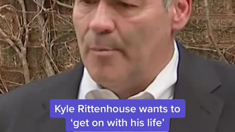 Kyle Rittenhouse wants to"get on with his life'