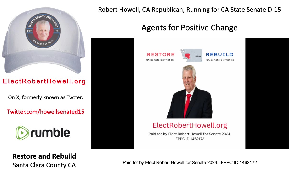 Robert Howell is a True Change Agent to Restore and Rebuild Santa Clara County CA