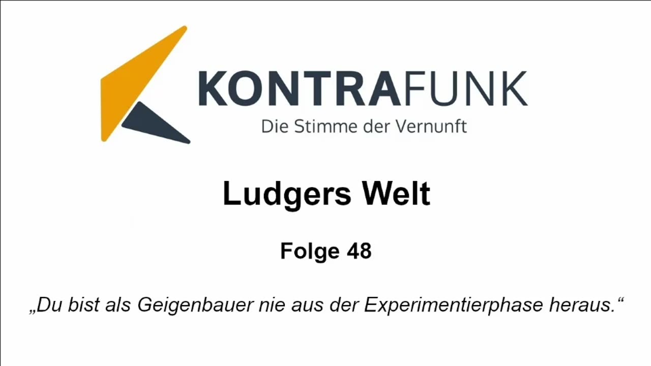 Ludgers Welt - Folge 48: „Du bist als Geigenbauer nie aus der Experimentierphase heraus.“